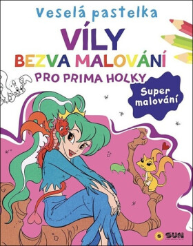 Veselá pastelka Víly - Bezvamalování pro prima holky