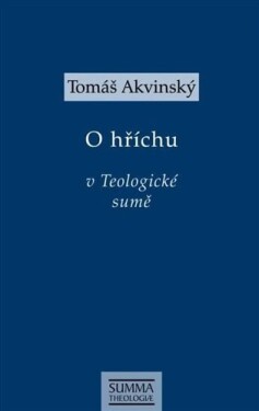 O hříchu v Teologické sumě - Tomáš Akvinský