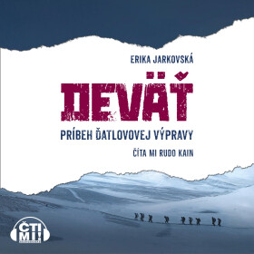 Deväť - príbeh Ďatlovovej výpravy - Erika Jarkovská