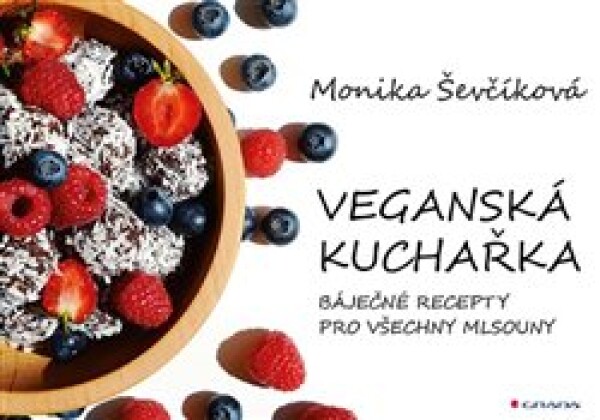 Veganská kuchařka Monika Ševčíková