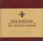 Reliquiar des heiligeti Maurus - kolektiv autorů