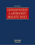 Osteosyntézy a artrodézy skeletu ruky - Pavel Maňák, Pavel Dráč