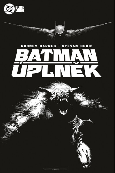 Batman - Úplněk (Black Label) - Rodney Barnes