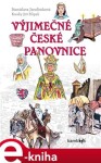 Výjimečné české panovnice Stanislava Jarolímková