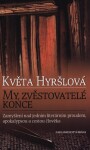 My, zvěstovatelé konce