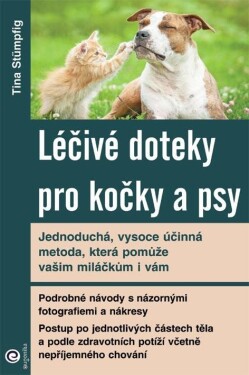 Léčivé doteky pro kočky a psy - Tina Stümpfig