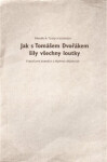 Jak Tomášem Dvořákem šily všechny loutky Zdeněk Tichý