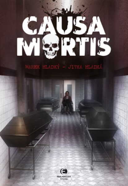 Causa Mortis - Ladislav Hladký, Jitka Hladká - e-kniha