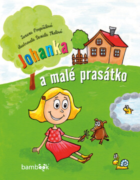 Johanka a malé prasátko - Zuzana Pospíšilová