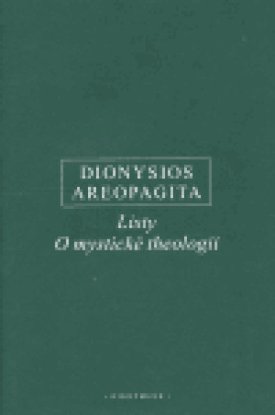 Listy, O mystické theologii - Dionysios Areopagita
