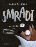 Smradi 20 - Aaron Blabey