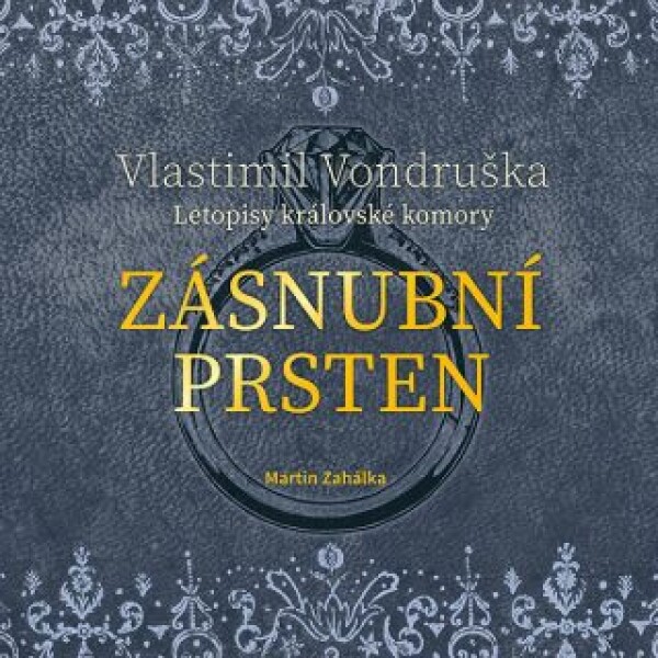 Zásnubní prsten - Vlastimil Vondruška - audiokniha