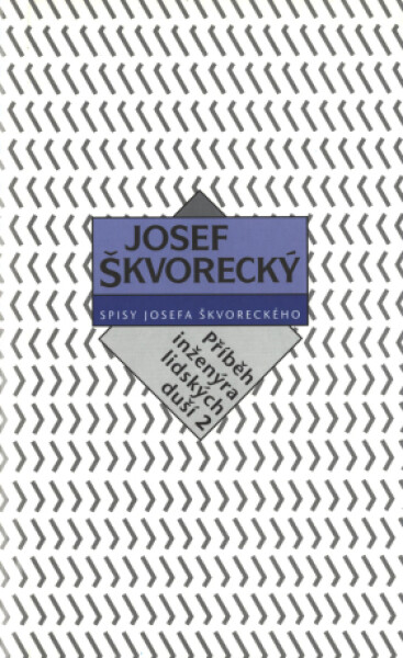 Příběh inženýra lidských duší II. (spisy - svazek 16) - Josef Škvorecký - e-kniha