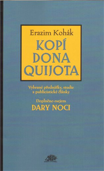 Kopí Dona Quijota Erazim Kohák