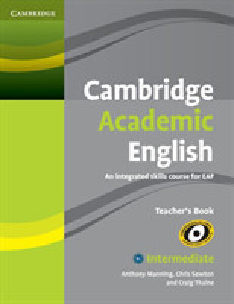 Cambridge Academic English B1and Intermediate Teachers Book - Kolektiv autorů