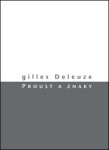 Proust znaky Gilles Deleuze