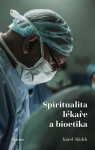 Spiritualita lékaře bioetika