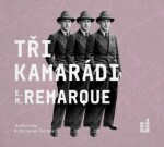 Tři kamarádi, mp3 - Erich Maria Remarque