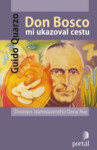 Don Bosco mi ukazoval cestu - Guido Quarzo