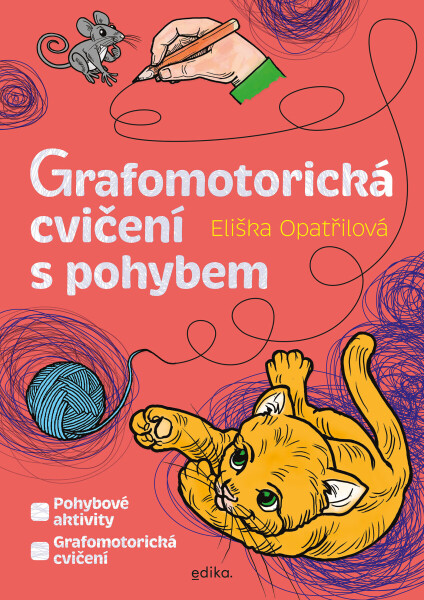 Grafomotorická cvičení s pohybem - Eliška Opatřilová