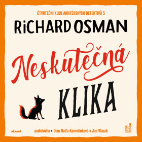 Neskutečná klika - Richard Osman - audiokniha