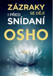 Zázraky se dějí před snídaní Osho