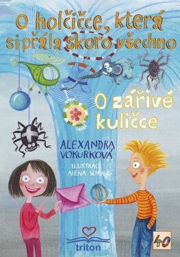 O holčičce, která si přála skoro všechno / O zářivé kuličce - Alexandra Vokurková