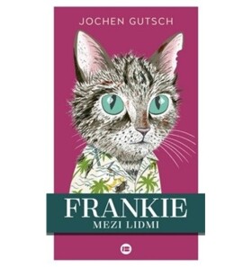 Frankie mezi lidmi - Jochen-Martin Gutsch
