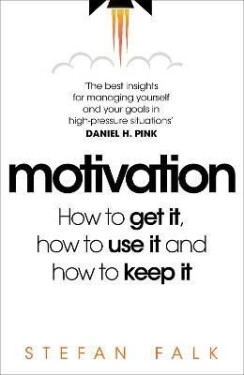 Motivation: How to get it, how to use it and how to keep it - Stefan Falk