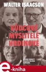 Vůdcové, myslitelé, hrdinové Walter Isaacson