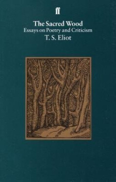 Sacred Wood - T. S. Eliot