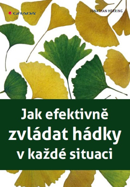 Jak efektivně zvládat hádky v každé situaci - Jonathan Herring