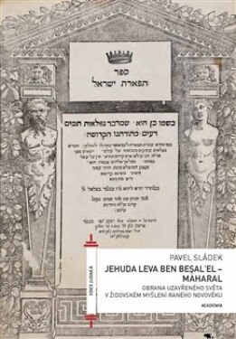 Jehuda Leva ben Besalel Maharal Pavel Sládek