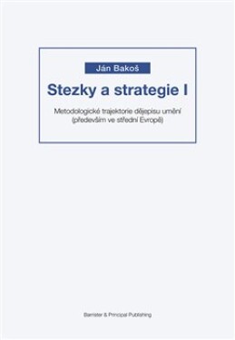 Stezky strategie Ján Bakoš