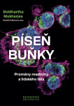 Píseň buňky - Siddhartha Mukherjee