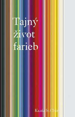 Tajný život farieb (slovensky) - Kassia Clair