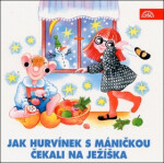 Jak Hurvínek s Máničkou čekali na Ježíška - CD (audiokniha) - Divadlo S + H