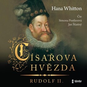 Císařova hvězda - Rudolf II. - audioknihovna - Hana Parkánová-Whitton