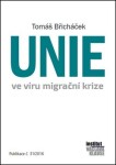 Unie ve víru migrační krize Tomáš Břicháček
