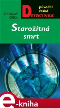 Starožitná smrt - Stanislav Češka e-kniha