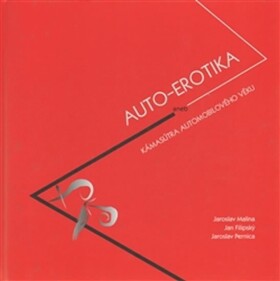 Auto-Erotika Jaroslav Malina, Jaroslav