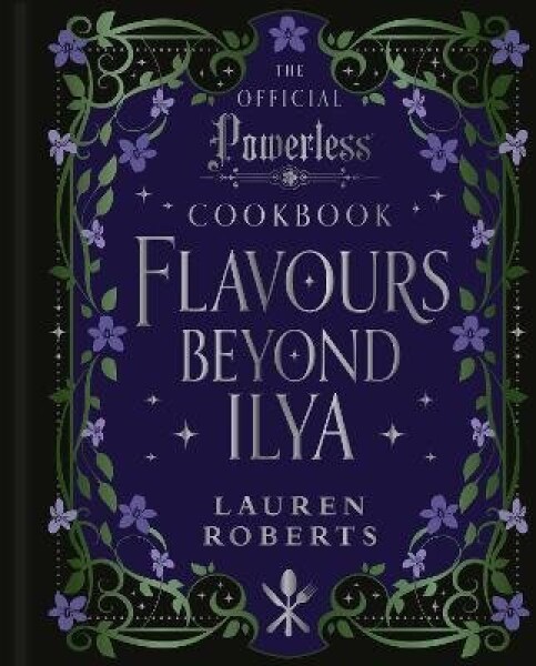 Flavours Beyond Ilya - Lauren Roberts