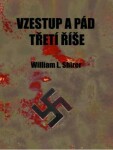 Vzestup pád Třetí říše William Shirer