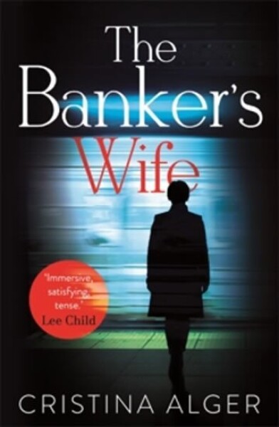 The Banker´s Wife - Cristina Alger