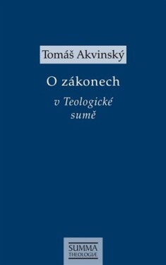 Zákonech Teologické sumě Tomáš Akvinský