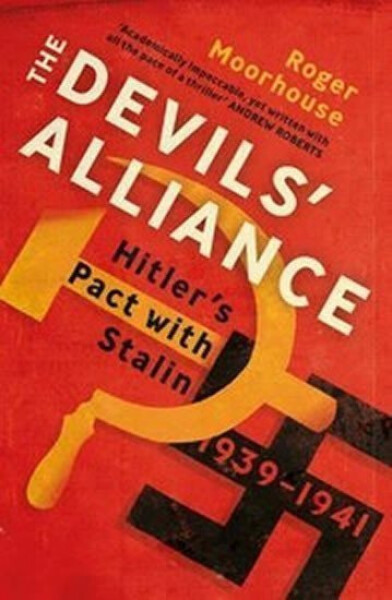 The Devil´s Alliance, 1. vydání - Roger Moorhouse