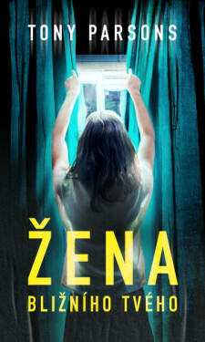 Žena bližního tvého (poškozená) - Tony Parsons