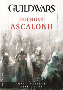 Duchové Ascalonu - Jeff Grubb, Matt Forbeck