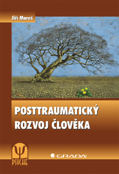 Posttraumatický rozvoj člověka - Jiří Mareš