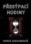 Přesýpací hodiny - Marie Jakoubková